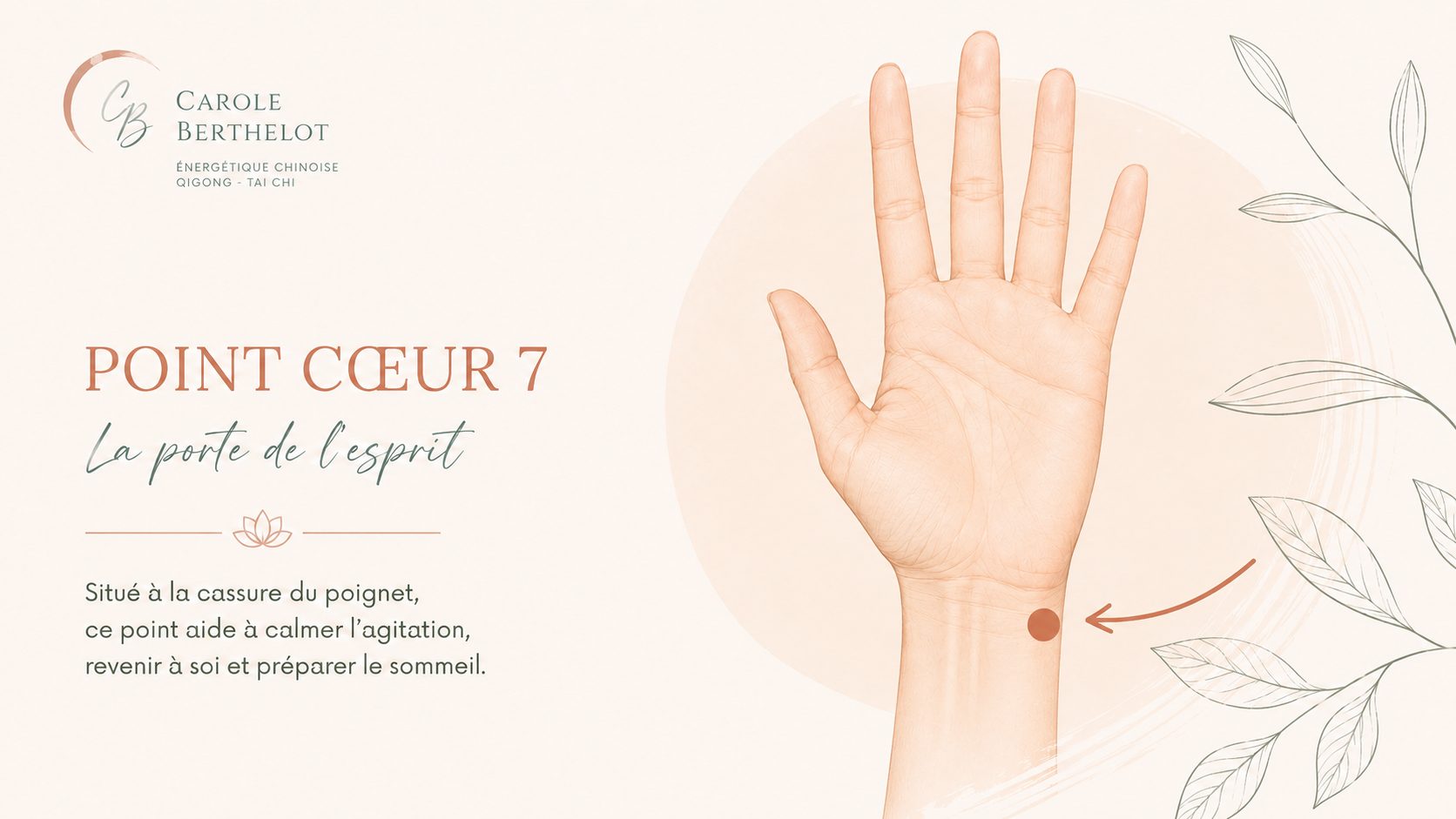 Illustration du point Cœur 7 Shen Men au poignet, conseillé par Carole Berthelot pour calmer l’agitation et préparer le sommeil